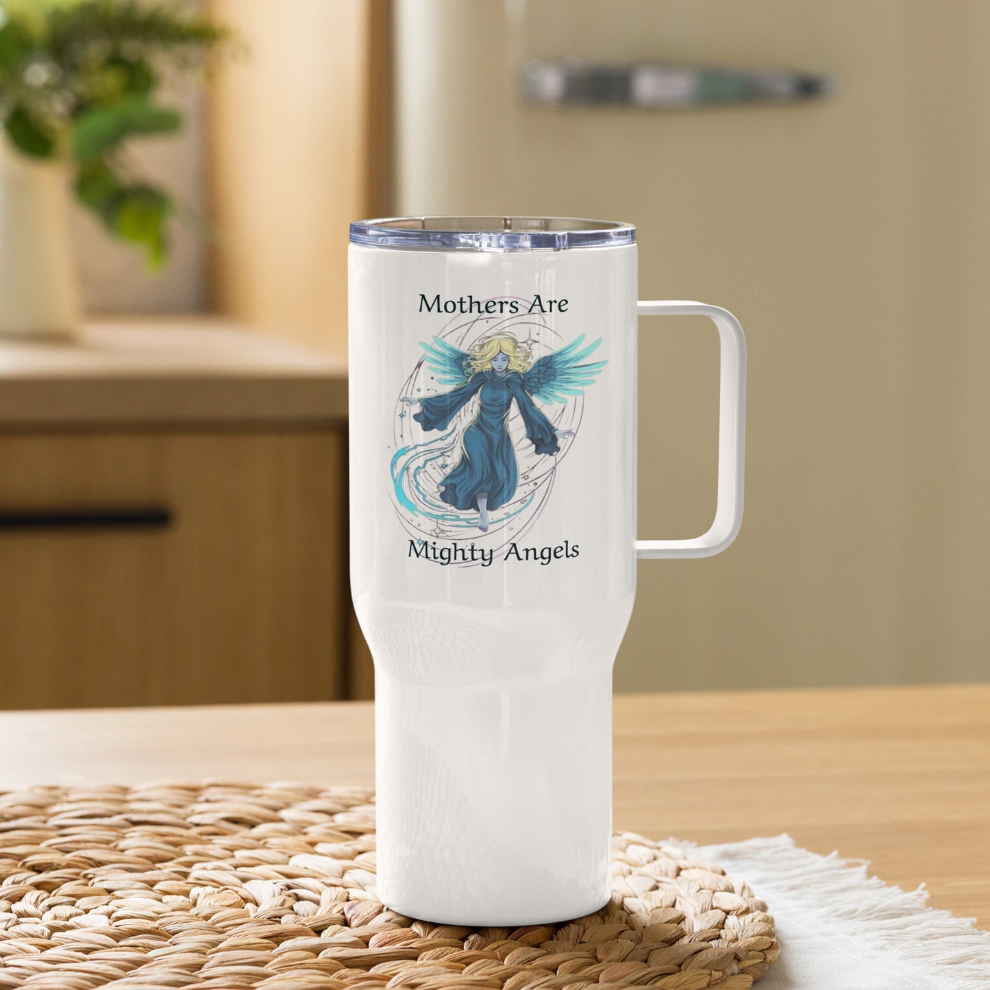 Mothers Are Mighty Angels Travel Mug w/ Handle